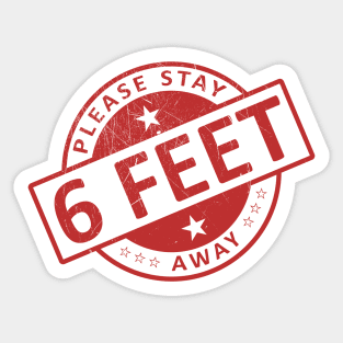 Please Stay 6 Feet Away Sticker